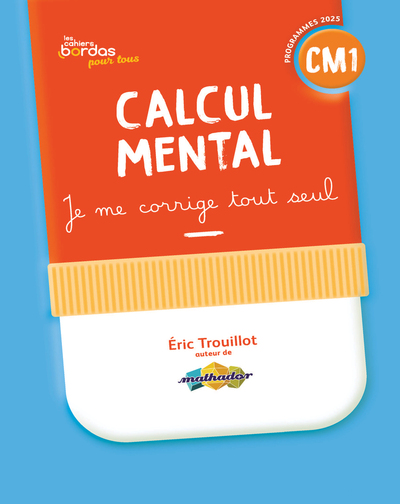 Picture of Cahiers Bordas pour tous - Calcul mental CM1 - 2026 - Cahier corrigé