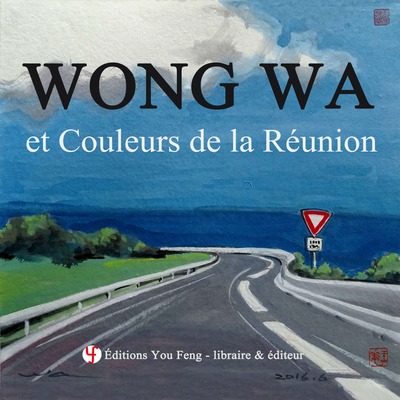 Image de Wong Wa et Couleurs de la Réunion