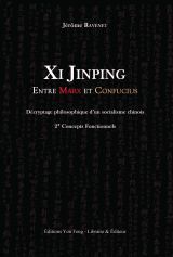 Image de XI JINPING ENTRE MARX ET CONFUCIUS : DECRYPTAGE PHILOSOPHIQUE D'UN SOCIALISME CHINOIS 2* CONCEPTS FO