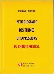 Picture of Petit glossaire des termes et expressions du chinois médical