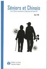 Image de Séniors et Chinois - de la silver économie à l'épreuve du Covid-19