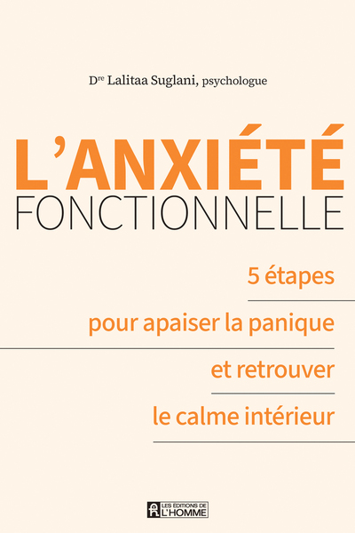 Picture of L'anxiété fonctionnelle - 5 étapes pour apaiser la panqiue et retrouver le calme intérieur