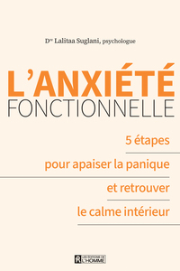 Picture of L'anxiété fonctionnelle - 5 étapes pour apaiser la panqiue et retrouver le calme intérieur