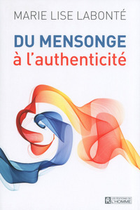 Picture of Du mensonge à l'authenticité