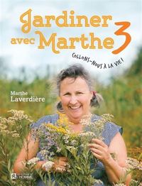 Picture of JARDINER AVEC MARTHE V 03 COLLONS-NOUS A LA VIE !