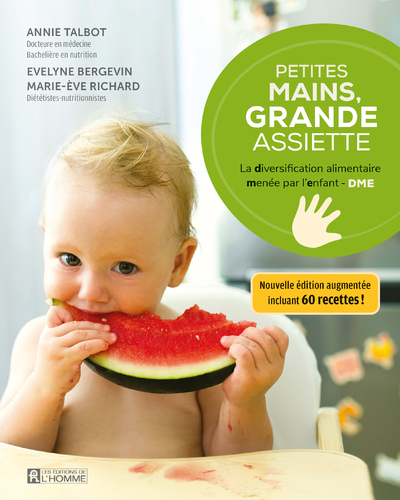 Picture of Petites mains, grande assiette - La Diversification alimentaire menée par l'enfant - DME