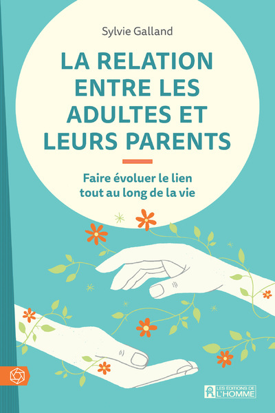 Picture of La relation entre les adultes et leurs parents
