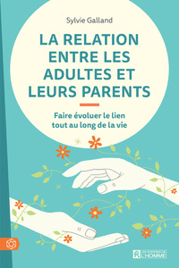 Picture of La relation entre les adultes et leurs parents