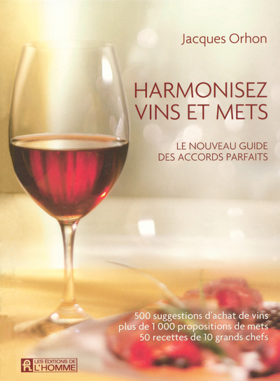 Picture of HARMONISEZ VINS ET METS LE NOUVEAU GUIDE DES ACCORDS PARFAITS