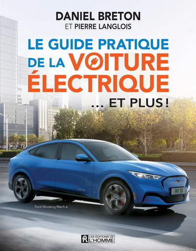 Picture of LE GUIDE PRATIQUE DE LA VOITURE ELECTRIQUE... ET PLUS !
