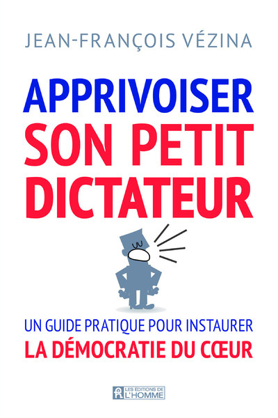 Picture of Apprivoiser son petit dictateur