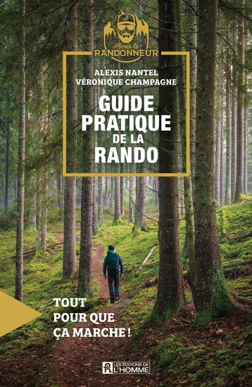 Image de GUIDE PRATIQUE DE LA RANDO. TOUT POUR QUE CA MARCHE !