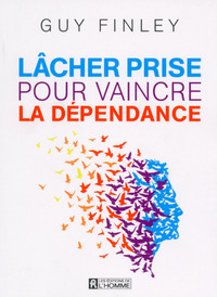 Picture of Lâcher prise pour vaincre la dépendance