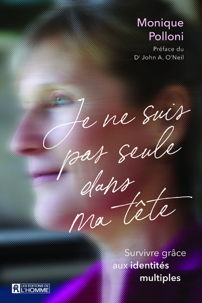 Picture of Je ne suis pas seule dans ma tête - Survivre grâce aux identités multiples