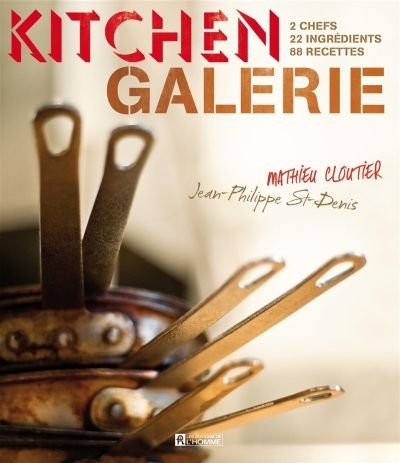 Image de KITCHEN GALERIE: 2 CHEFS, 22 INGREDIENTS, 88 RECETTES