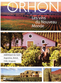 Image de Les vins du Nouveau Monde - Tome 2 Amérique du Sud