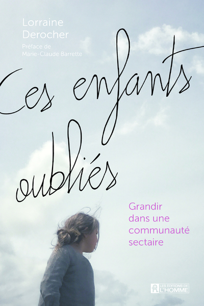 Picture of Ces enfants oubliés - Grandir dans une communauté sectaire