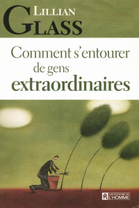 Picture of Comment s'entourer de gens extraordinaires