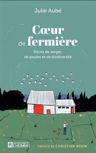 Picture of COEUR DE FERMIERE. RECITS DE VERGER, DE POULES ET DE BIODIVERSITE