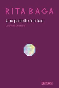 Picture of Une paillette à la fois - Journal d'une reine : DRAG QUEEN