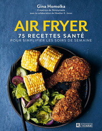 Picture of AIR FRYER. 75 RECETTES SANTE POUR SIMPLIFIER LES SOIRS DE SEMAINE