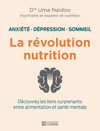 Image de La révolution nutrition - Anxiété, dépression, sommeil