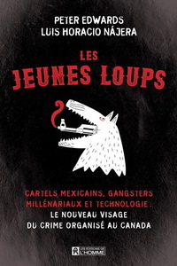 Picture of LES JEUNES LOUPS. CARTELS MEXICAINS, GANGSTERS MILLENARIAUX ET TE