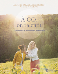 Image de A GO, on ralentit - 12 mois pour se reconnecter à l'essentiel