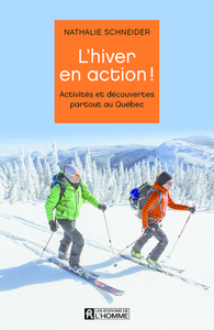 Picture of L'hiver en action ! - Activités et découvertes partout au Québec