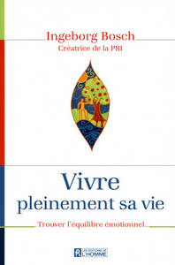 Picture of VIVRE PLEINEMENT SA VIE - EN PLEINE CONSCIENCE DE SES EMOTIONS