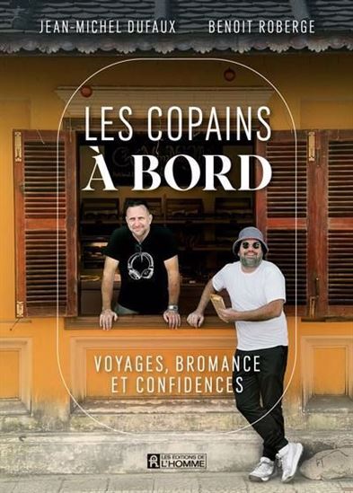 Picture of LES COPAINS A BORD. VOYAGES, BROMANCES ET CONFIDENCES