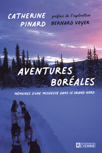 Image de Aventures boréales - Mémoires d'une musheuse dans le Grand Nord
