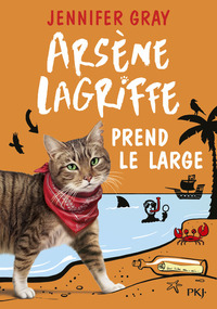 Image de Arsène Lagriffe - tome 4 Prend le large