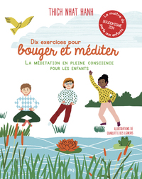 Picture of Dix exercices pour bouger et méditer - La méditation en pleine conscience pour les enfants