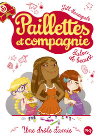 Picture of Paillettes et compagnie - tome 5 Une drôle d'amie