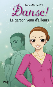 Picture of Danse ! - numéro 5 Le garçon venu d'ailleurs