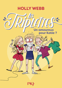 Image de Les Triplettes - tome 6 Un amoureux pour Katie ?