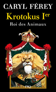 Image de Krotokus 1er, roi des animaux