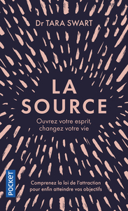 Image de La Source - Ouvrez votre esprit, changez votre vie