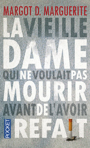 Image de La vieille dame qui ne voulait pas mourir avant de l'avoir refait