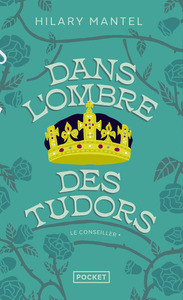 Image de Le Conseiller - tome 1 Dans l'ombre des Tudors