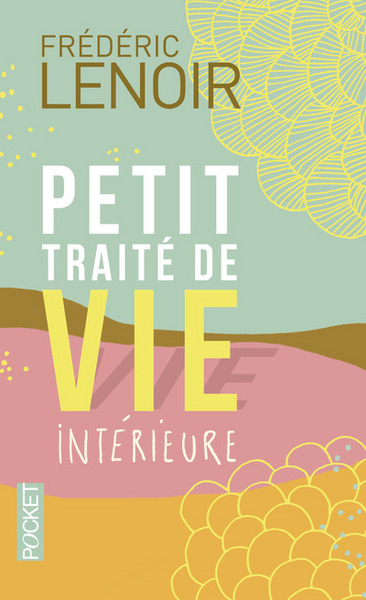 Image de Petit traité de vie intérieure - Collector 2014