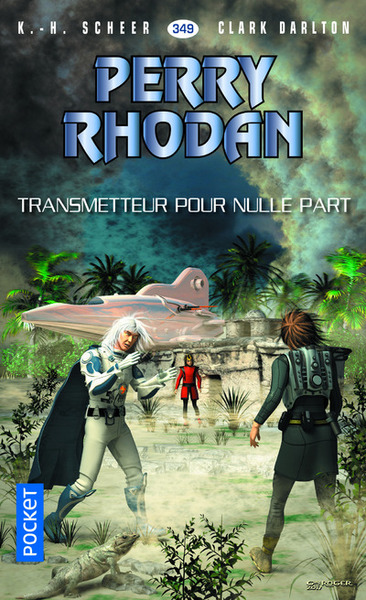 Image de Perry Rhodan - numéro 349 Transmetteur pour nulle part