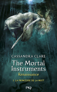 Image de The Mortal Instruments - Renaissance - tome 1 La princesse de la nuit
