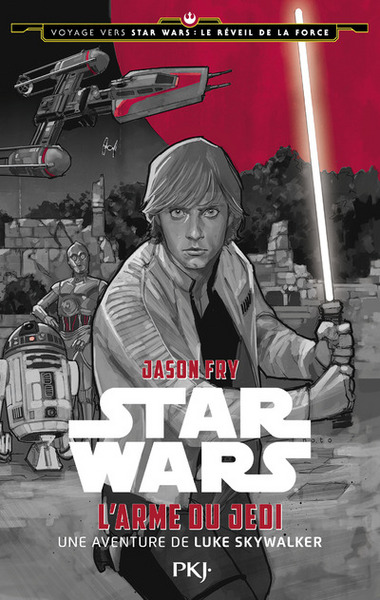 Image de Voyage vers Star Wars épisode VII - tome 2 L'arme du Jedi - Une aventure de Luke Skywalker