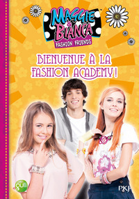 Picture of Maggie & Bianca - tome 2 Bienvenue à la Fashion Academy !