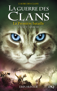 Image de La guerre des Clans - cycle V L'aube des clans - tome 3 La Première bataille