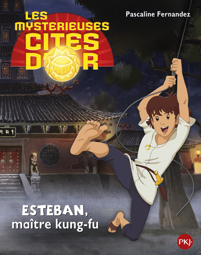 Picture of Les mystérieuses cités d'or Saison 2 - tome 5 Esteban, maître kung-fu -album souple-