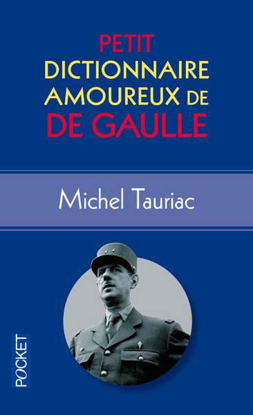 Image de Petit Dictionnaire amoureux de De Gaulle