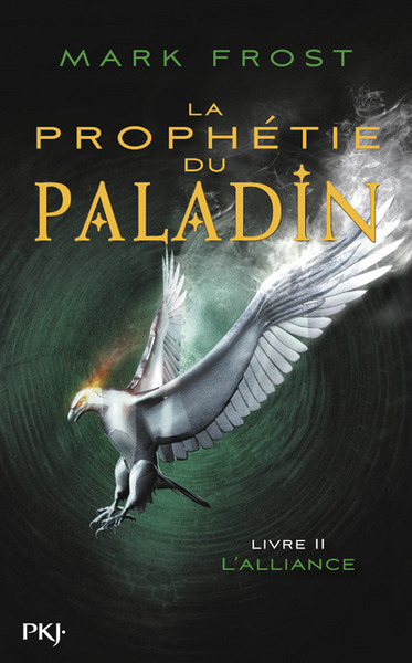 Image de La prophétie du Paladin - tome 2 L'Alliance